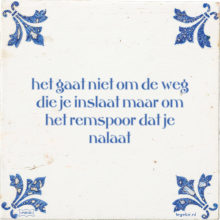 het gaat niet om de weg die je inslaat maar om het remspoor dat je nalaat - 1 keer bekeken