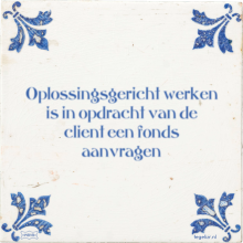Oplossingsgericht werken is in opdracht van de client een fonds aanvragen - 5 keer bekeken