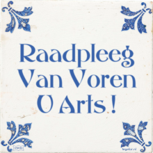 Raadpleeg Van Voren U Arts ! - 3 keer bekeken