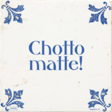 Chotto matte! - 3 keer bekeken