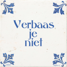 Verbaas je niet - 1 keer bekeken