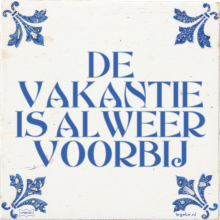DE VAKANTIE IS ALWEER VOORBIJ - 2 keer bekeken