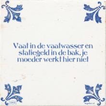 Vaat in de vaatwasser en statiegeld in de bak, je moeder werkt hier niet - 9 keer bekeken