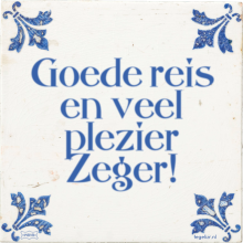 Goede reis en veel plezier Zeger! - 1 keer bekeken