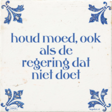 houd moed, ook als de regering dat niet doet - 1 keer bekeken