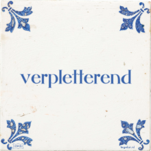 verpletterend - 1 keer bekeken