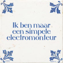 Ik ben maar een simpele electromonteur - 1 keer bekeken