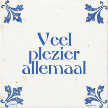 Veel plezier allemaal - 16 keer bekeken