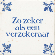 Zo zeker als een verzekeraar - 6 keer bekeken