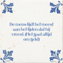 De mens lijdt het meest aan het lijden dat hij vreest. (Het gaat altijd om geld) - 13 keer bekeken