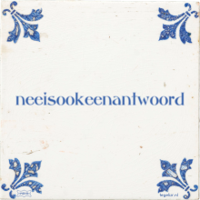 neeisookeenantwoord - 6 keer bekeken