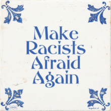 Make Racists Afraid Again - 29 keer bekeken