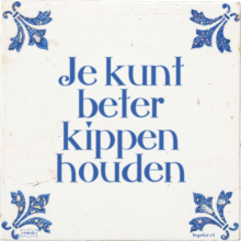 Je kunt beter kippen houden - 4 keer bekeken