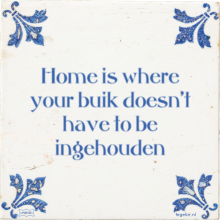 Home is where your buik doesn't have to be ingehouden - 5 keer bekeken