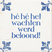 hé hé het wachten werd beloond! - 3 keer bekeken