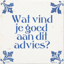 Wat vind je goed aan dit advies? - 2 keer bekeken