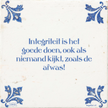 Integriteit is het goede doen, ook als niemand kijkt, zoals de afwas! - 1 keer bekeken