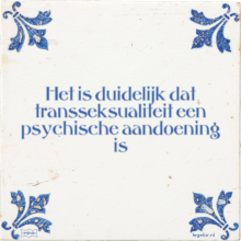 Het is duidelijk dat transseksualiteit een psychische aandoening is - 1 keer bekeken