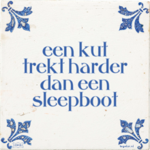 een kut trekt harder dan een sleepboot - 4 keer bekeken