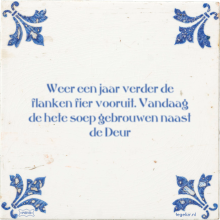 Weer een jaar verder de flanken fier vooruit. Vandaag de hete soep gebrouwen naast de Deur - 1 keer bekeken