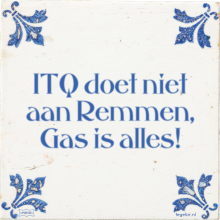 ITQ doet niet aan Remmen, Gas is alles! - 6 keer bekeken