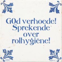 G0d verhoede! Sprekende over rolhygiëne! - 9 keer bekeken