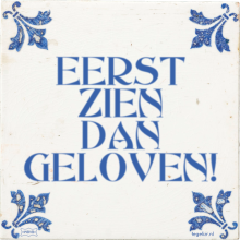 EERST ZIEN DAN GELOVEN! - 14 keer bekeken