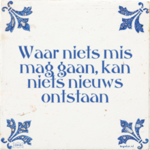 Waar niets mis mag gaan, kan niets nieuws ontstaan - 3 keer bekeken