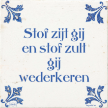 Stof zijt gij en stof zult gij wederkeren - 1 keer bekeken