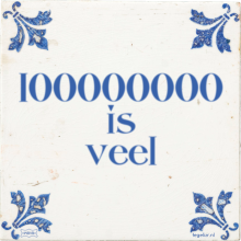 100000000 is veel - 3 keer bekeken