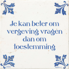 Je kan beter om vergeving vragen dan om toestemming - 5 keer bekeken