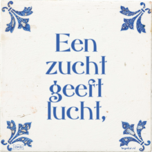 Een zucht geeft lucht, - 1 keer bekeken