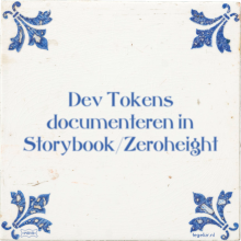 Dev Tokens documenteren in Storybook/Zeroheight - 2 keer bekeken