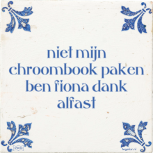 niet mijn chroombook paken ben fiona dank alfast - 13 keer bekeken