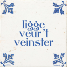 ligge veur 't veinster - 5 keer bekeken