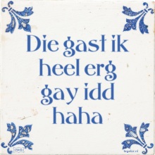 Die gast ik heel erg gay idd haha - 12 keer bekeken