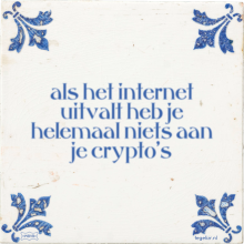 als het internet uitvalt heb je helemaal niets aan je crypto's - 32 keer bekeken