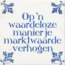 Op 'n waardeloze manier je marktwaarde verhogen - 13 keer bekeken