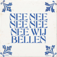 NEE NEE NEE NEE NEE WIJ BELLEN - 15 keer bekeken