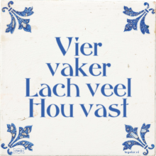 Vier vaker Lach veel Hou vast - 1 keer bekeken