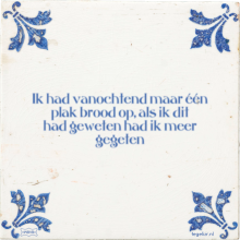Ik had vanochtend maar één plak brood op, als ik dit had geweten had ik meer gegeten - 3 keer bekeken