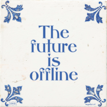 The future is offline - 1 keer bekeken