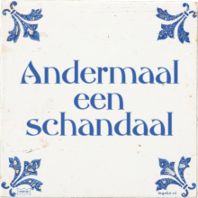 Andermaal een schandaal - 4 keer bekeken
