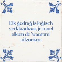 Elk gedrag is logisch verklaarbaar, je moet alleen de 'waarom' uitzoeken - 1 keer bekeken