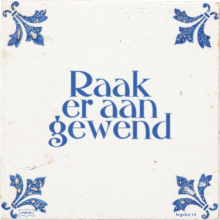 Raak er aan gewend - 3 keer bekeken