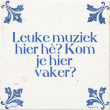 Leuke muziek hier hè? Kom je hier vaker? - 7 keer bekeken