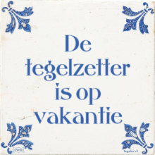 De tegelzetter is op vakantie - 3 keer bekeken
