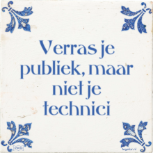 Verras je publiek, maar niet je technici - 3 keer bekeken