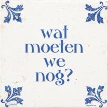 wat moeten we nog? - 2 keer bekeken