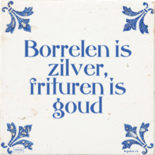 Borrelen is zilver, frituren is goud - 1 keer bekeken